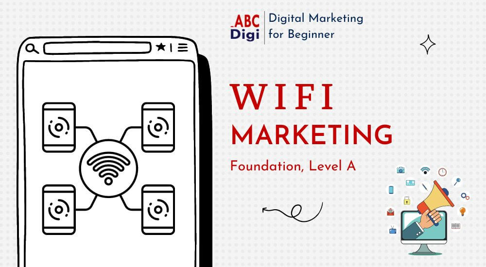 Wifi Marketing là gì và cách triển khai như thế nào?
