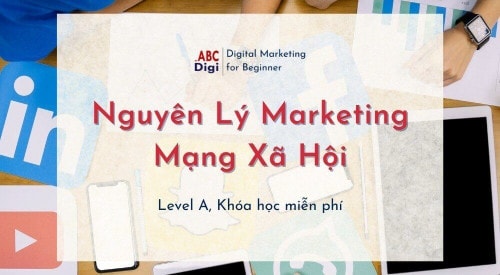 ABC Digi Khoa hoc Nguyen ly Marketing Mang Xa Hoi