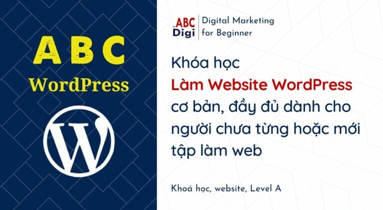 Khoá Học Thiết Kế Website WordPress Cơ Bản Level A