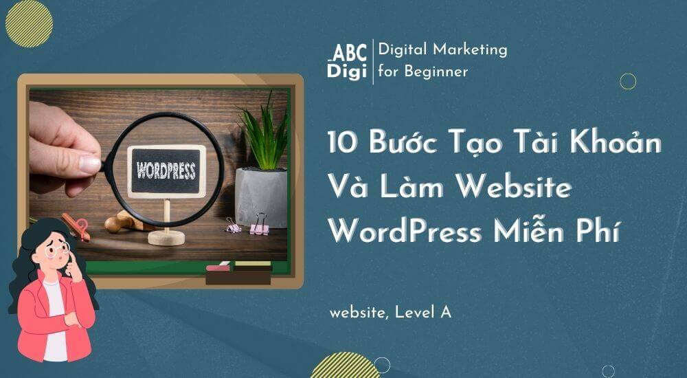 10 Buoc Tao Tai Khoan Va Lam Website WordPress Mien Phi