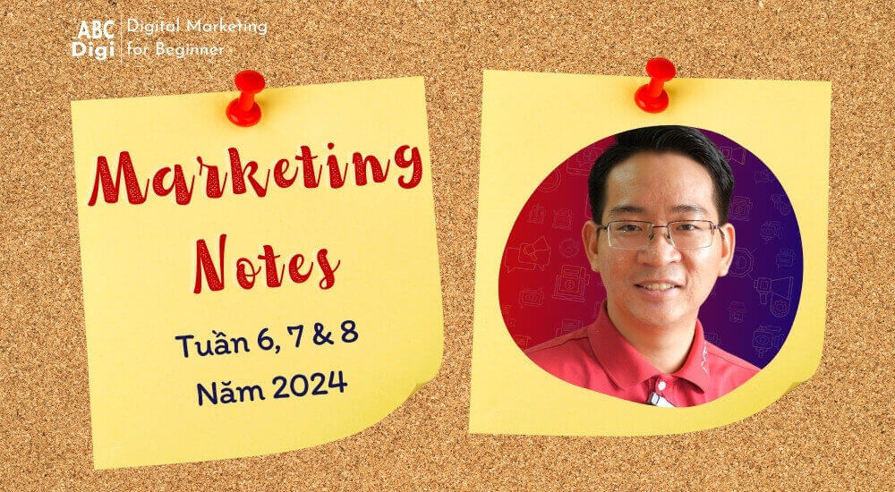 DNK Marketing Note tuan 6 7 8 2024