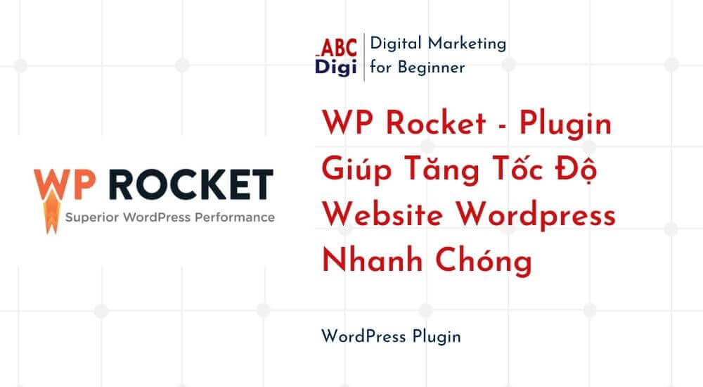WP Rocket Plugin Giup Tang Toc Do Website Wordpress Nhanh Chong